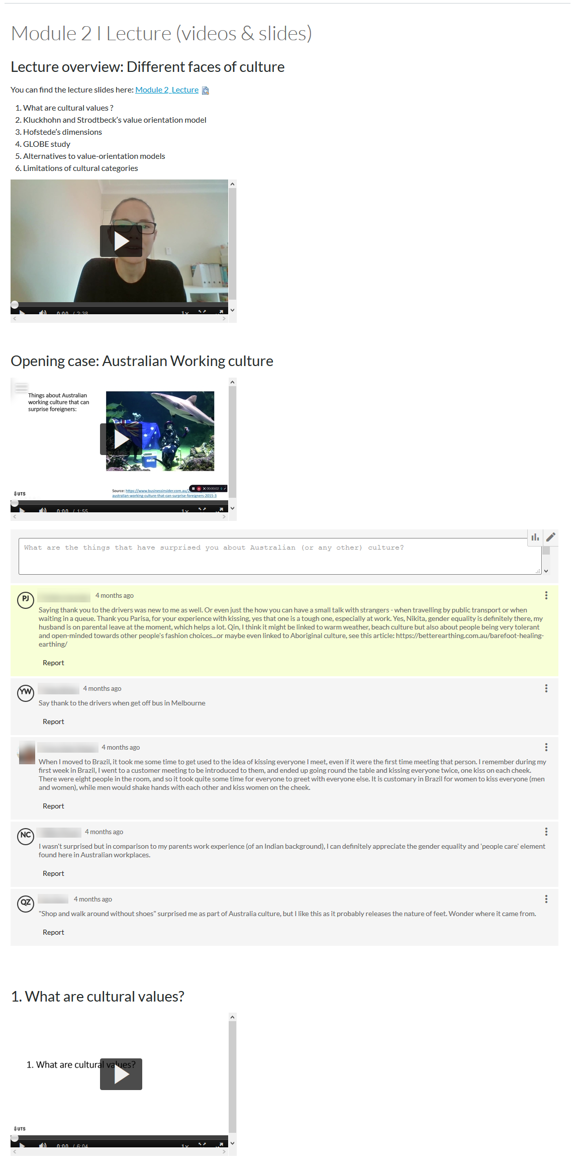 A module page with shortened lecture videos separated by a comments box so that students are able to engage with the video material.